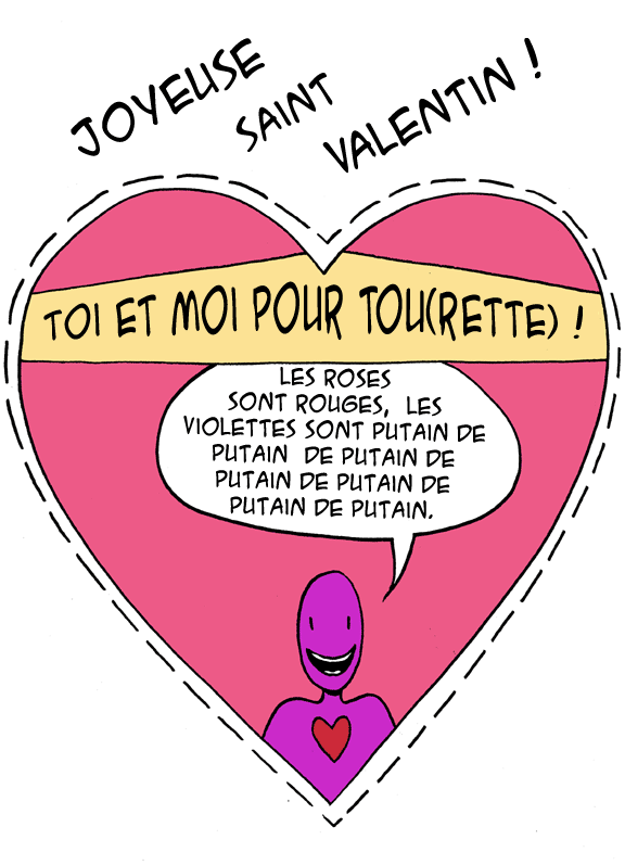 joyeuse saint Valentin, monsieur Tourette